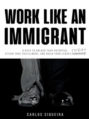 cover image of Work Like an Immigrant